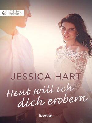 cover image of Heut will ich dich erobern